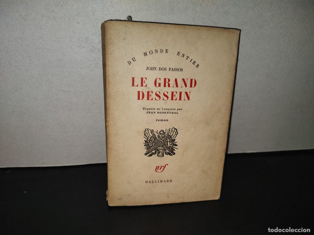 Libros de segunda mano: 199- Du Monde Entier. Le Grand Dessein - John Dos Passos - Gallimard, 1959