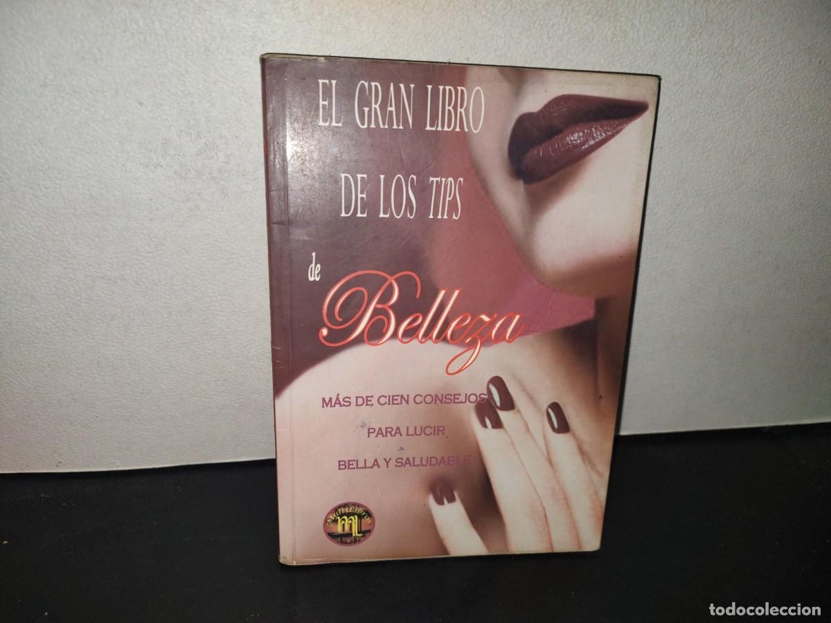 Libros de segunda mano: 199- El Gran Libro De Los Tips De Belleza - Editora Y Distribuidora Multilibros, 2006