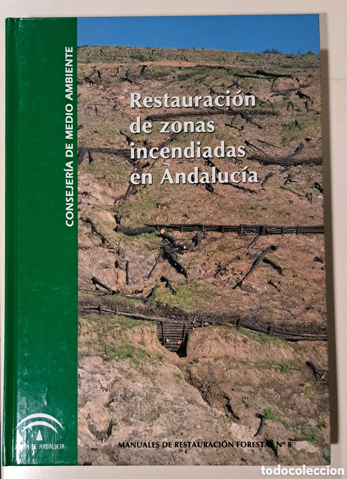 Libros de segunda mano: Restauraci&oacute;n de zonas incendiadas. Gesti&oacute;n forestal. Incendios forestales