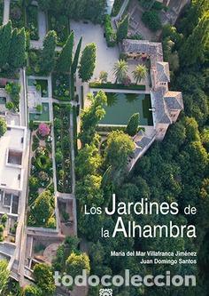 Libros de segunda mano: LOS JARDINES DE LA ALHAMBRA. - MARIA DEL MAR VILLAFRANCA JIMENEZ.