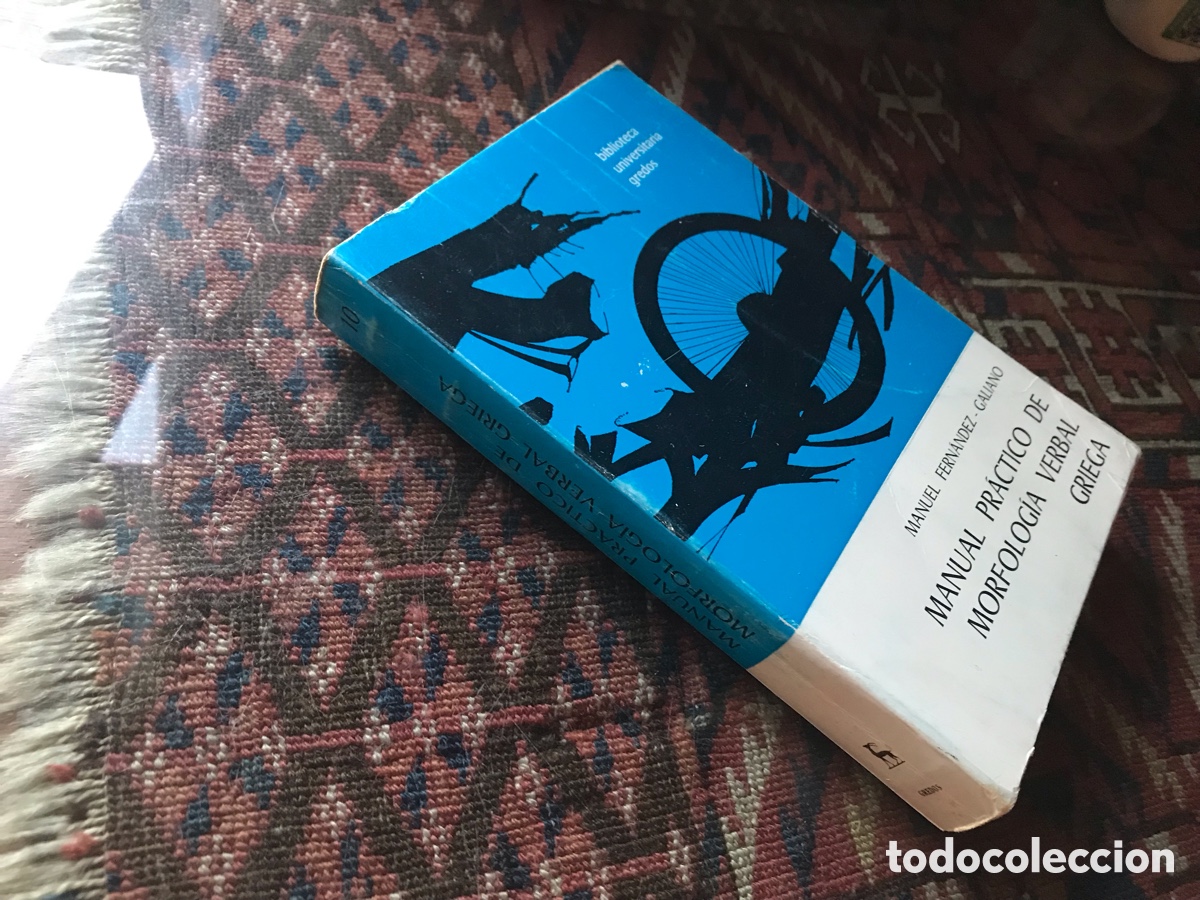 Libros de segunda mano: Manual pr&aacute;ctico de morfolog&iacute;a verbal griega. Manuel Fern&aacute;ndez-Galiano. Gredos.