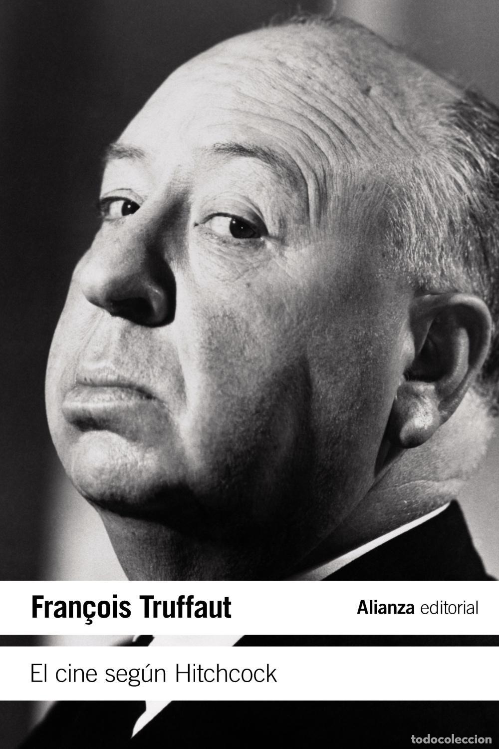 Libros de segunda mano: El cine seg&uacute;n Hitchcock. - Truffaut, Fran&ccedil;ois.