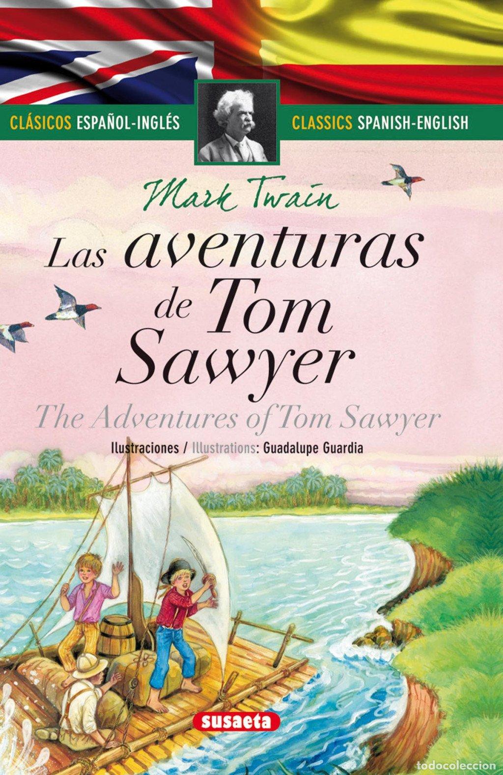 Libros de segunda mano: Las Aventuras de Tom Sawyer (Espa&ntilde;ol/ingl&eacute;s) - Guadalupe Guardia - Susaeta Ediciones - Cl&aacute;sicos Bili