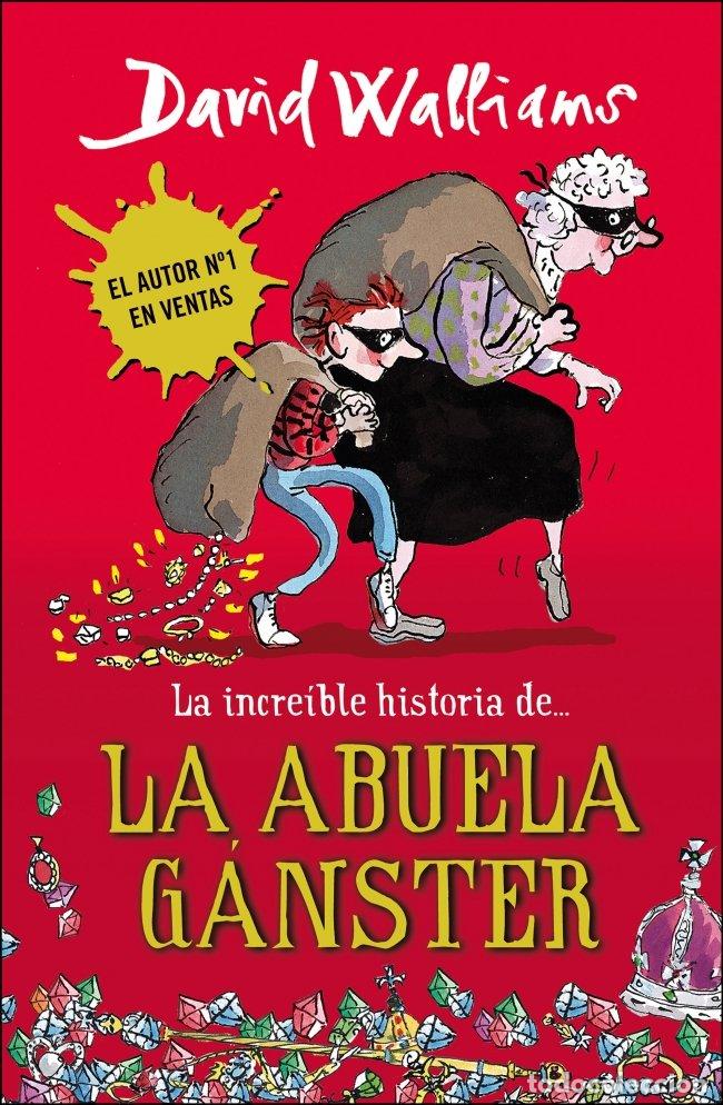 Libros de segunda mano: La Incre&iacute;ble Historia De... La Abuela G&aacute;nster - David Walliams - Montena - 5302