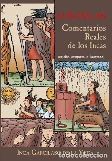 Libros de segunda mano: Los Incas: Comentarios Reales de los Incas - El Inca Garcilaso de la Vega - Editorial El Lector