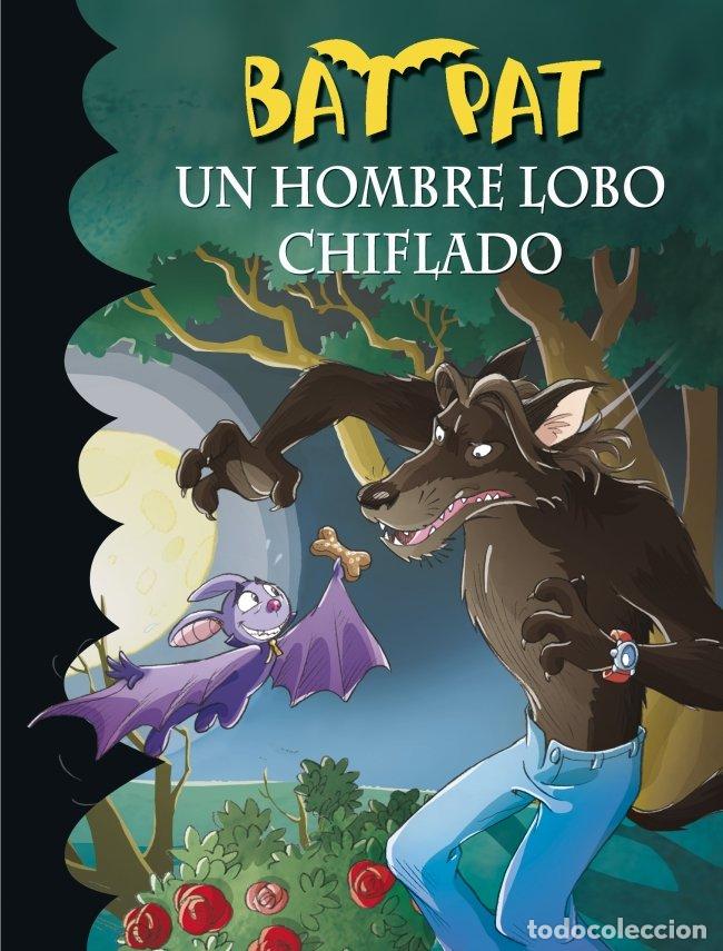 Libros de segunda mano: Bat Pat 10: Un hombre lobo chiflado - Roberto Pavanello - Montena