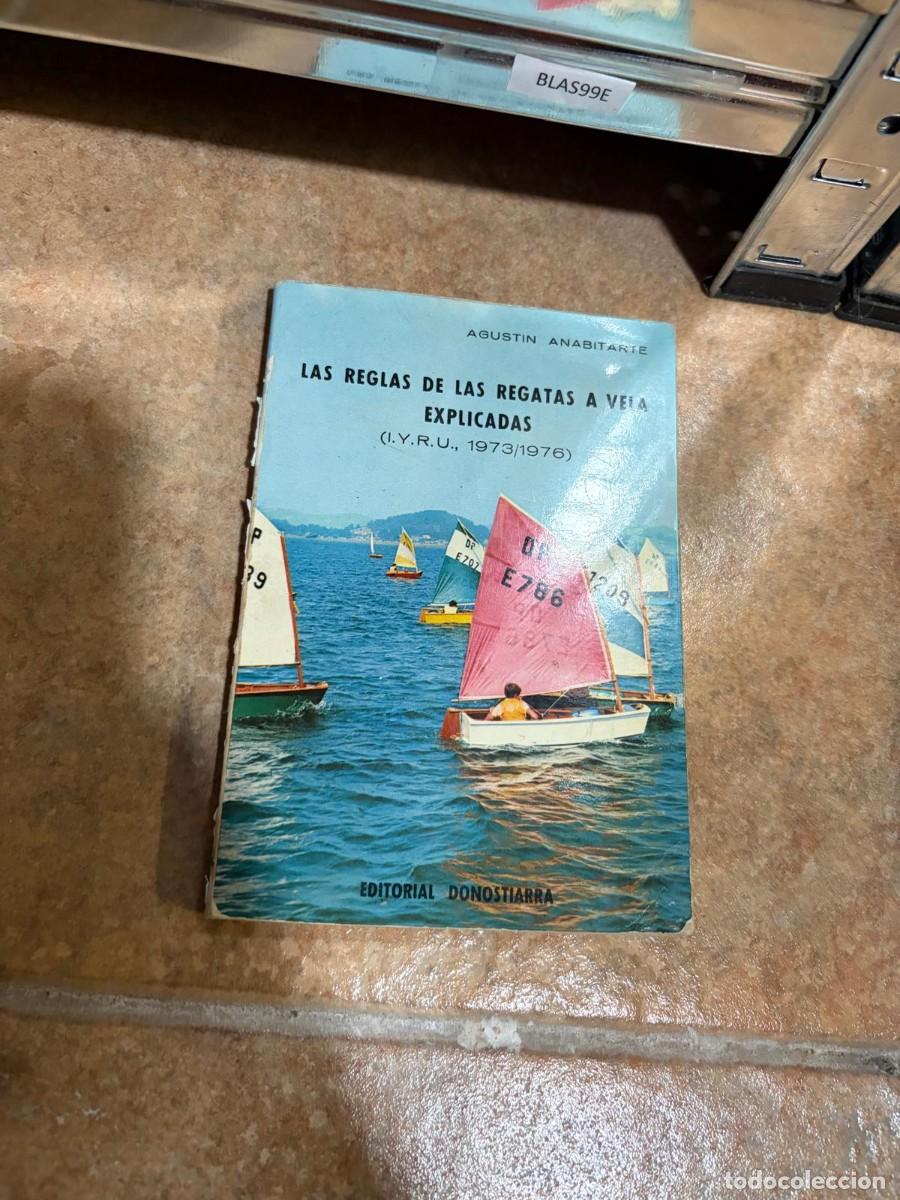 Libros de segunda mano: BLAS99E Las reglas de las regatas a vela explicadas (I. Y. R. U., 1973/1976) &mdash; Agust&iacute;n Anabitarte &mdash;