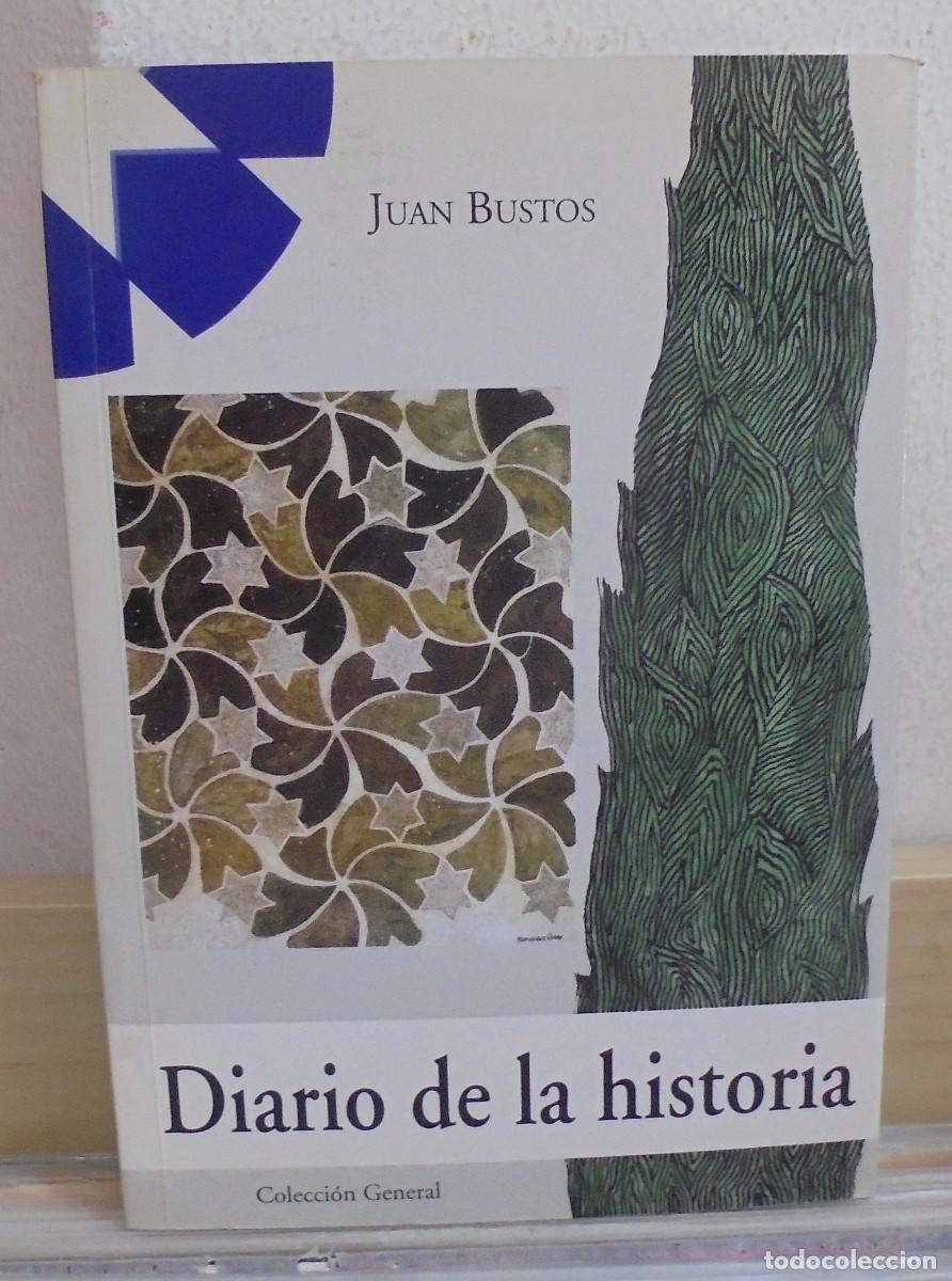 Libros de segunda mano: Diario de la historia. Juan Bustos