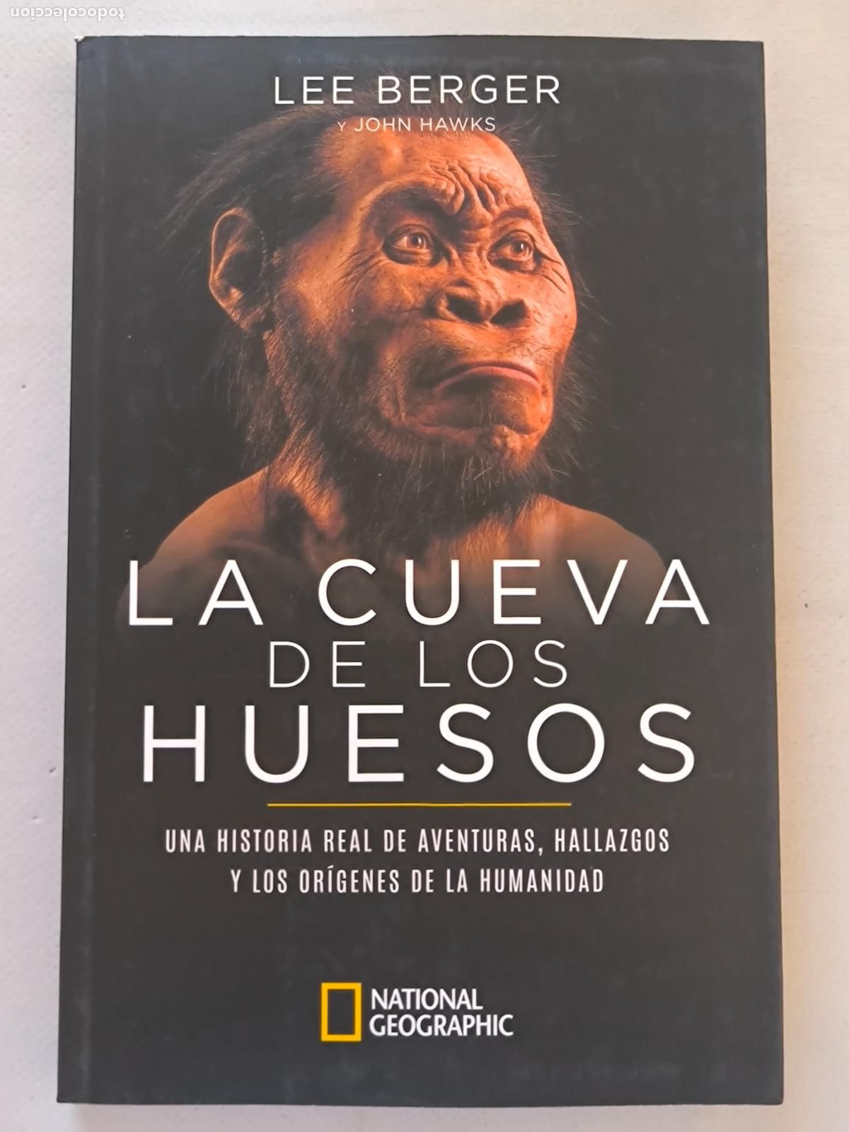Libros de segunda mano: LA CUEVA DE LOS HUESOS - LEE BERGER - NATIONAL GEOGRAPHIC (364*w)