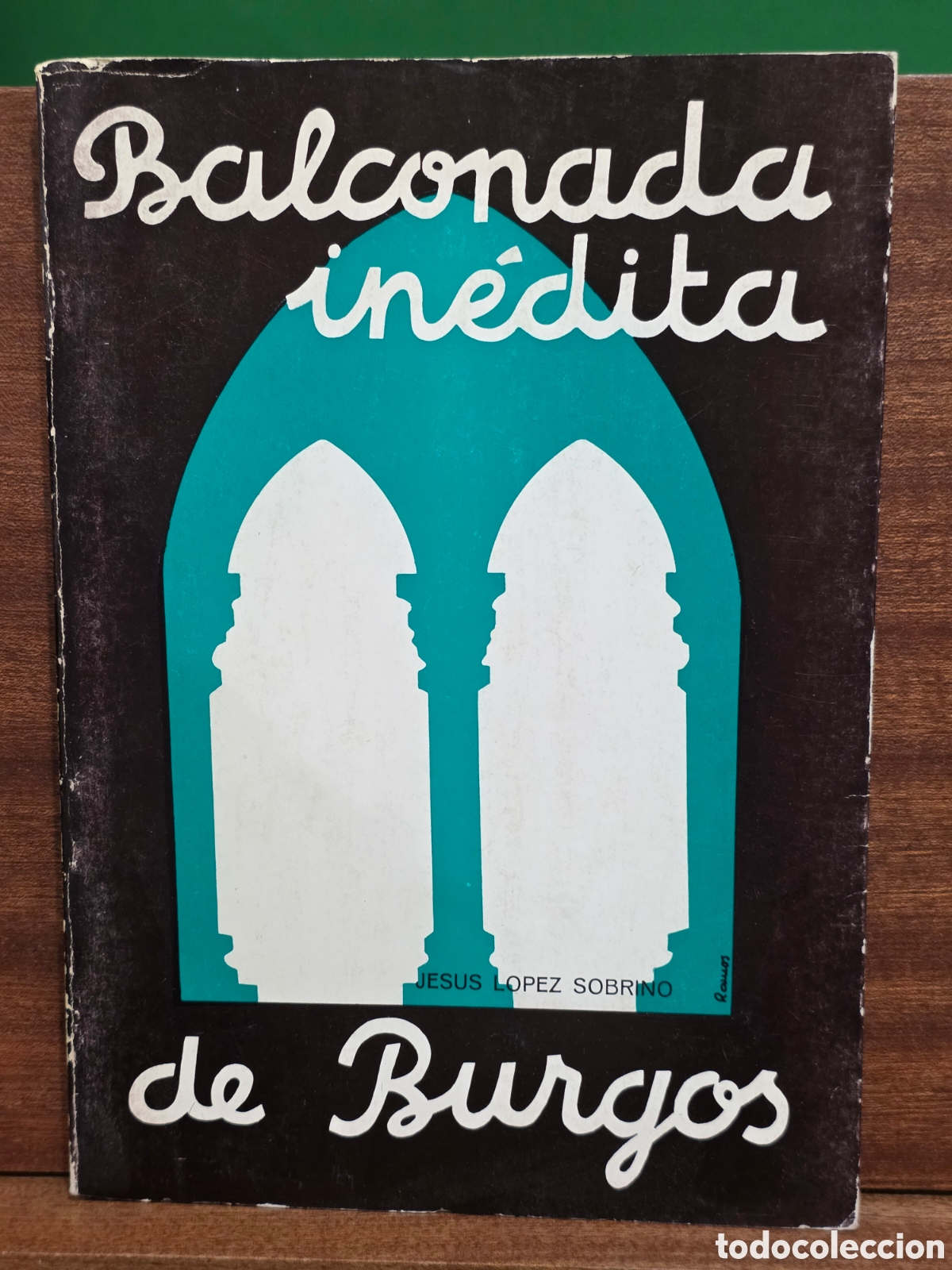 Libros de segunda mano: &rdquo;&rdquo;BALCONADA IN&Egrave;DITA DE BURGOS&rdquo;&rdquo;...JES&Uacute;S L&Oacute;PEZ SOBRINO...1978...