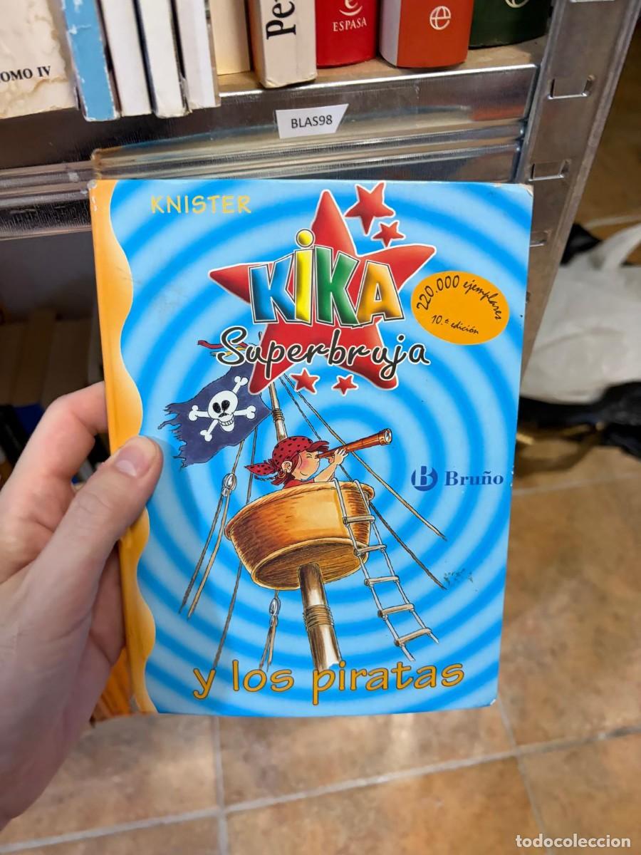 Libros de segunda mano: BLAS98 Knister, Kika Superbruja y los piratas, Bru&ntilde;o