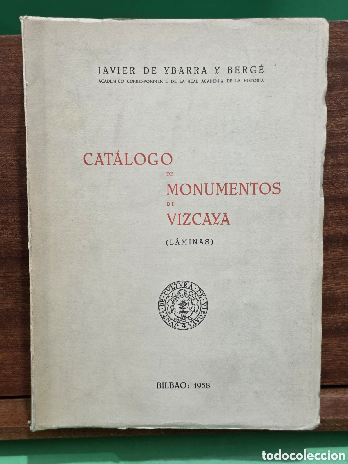 Libros de segunda mano: &rdquo;&rdquo;CAT&Aacute;LOGO DE MONUMENTOS DE VIZCAYA&rdquo;&rdquo;...( L&Agrave;MINAS)...JAVIER DE YBARRA Y BERG&Eacute;...BILBAO...1958...
