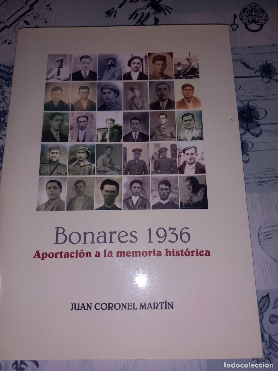 Libros de segunda mano: BONARES 1936 - JUAN CORONEL MARTIN - HUELVA 2009