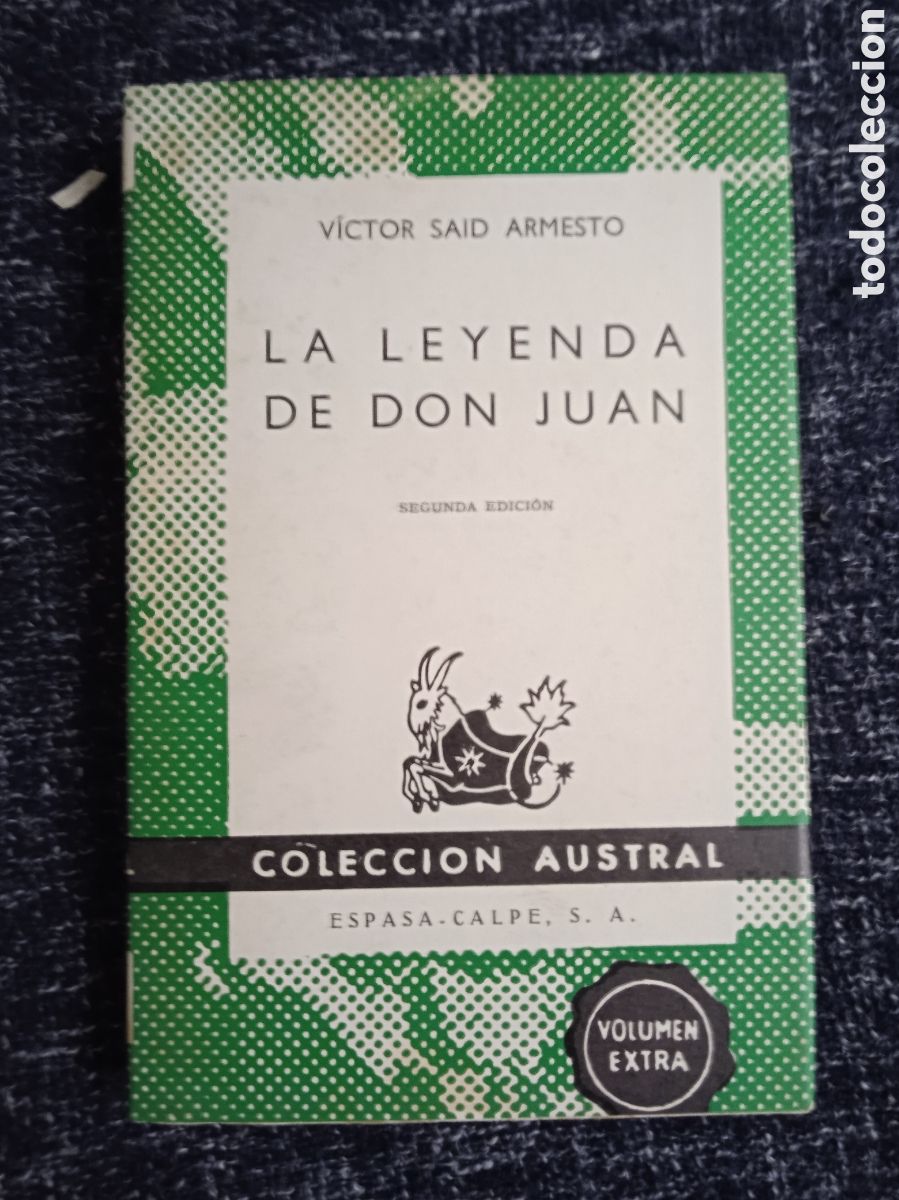 Second hand books: LA LEYENDA DE DON JUAN / V&Iacute;CTOR SAID ARMESTO - COLECCION AUSTRAL