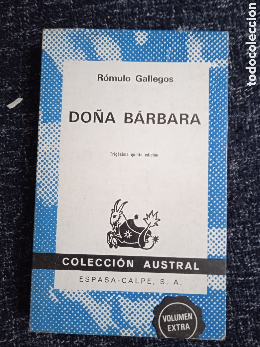 Libros de segunda mano: Do&ntilde;a B&aacute;rbara: / R&oacute;mulo Gallegos - COLECCION AUSTRAL
