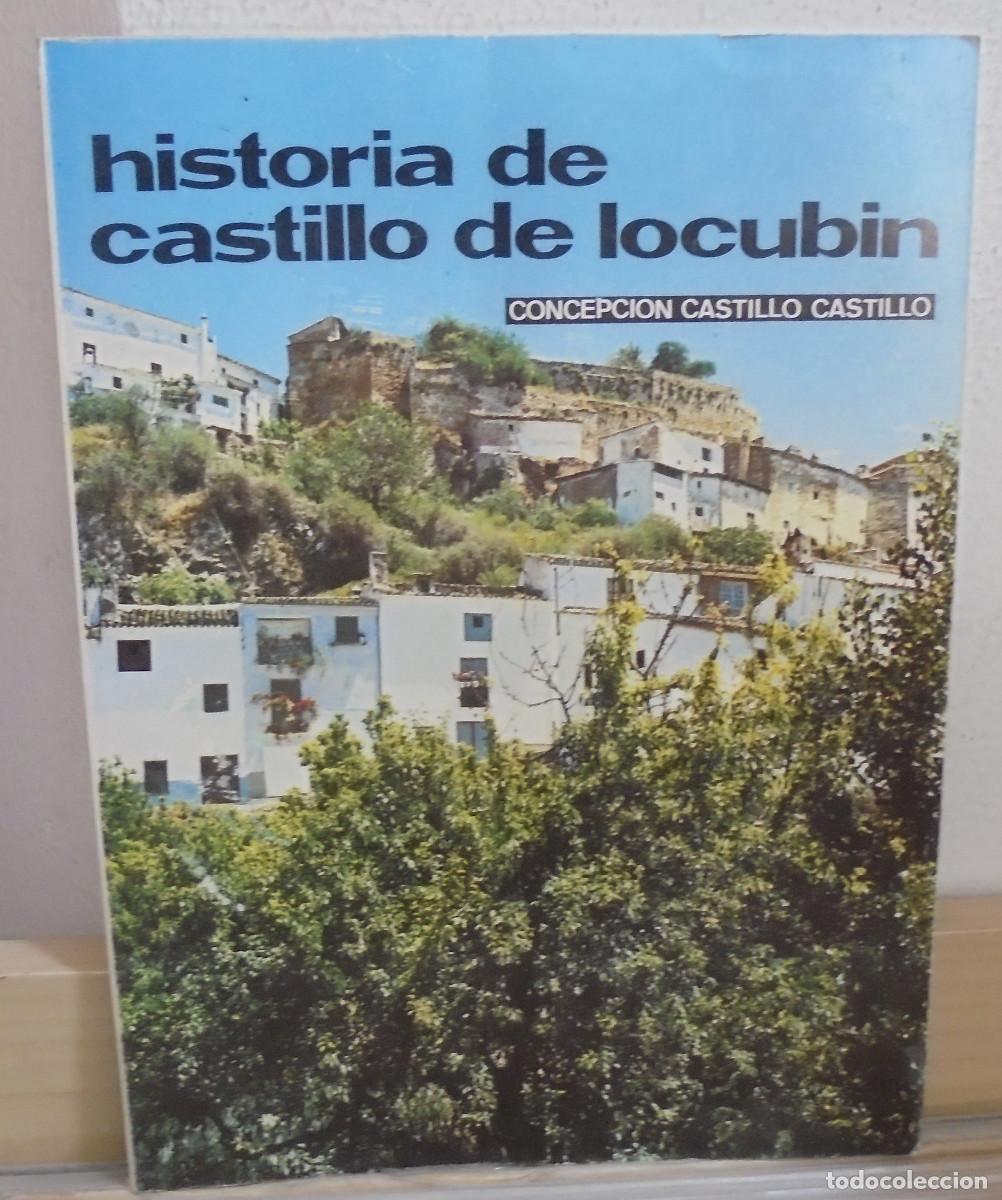 Libros de segunda mano: Historia de castillo de Locubin. Concepci&oacute;n Castillo Castillo