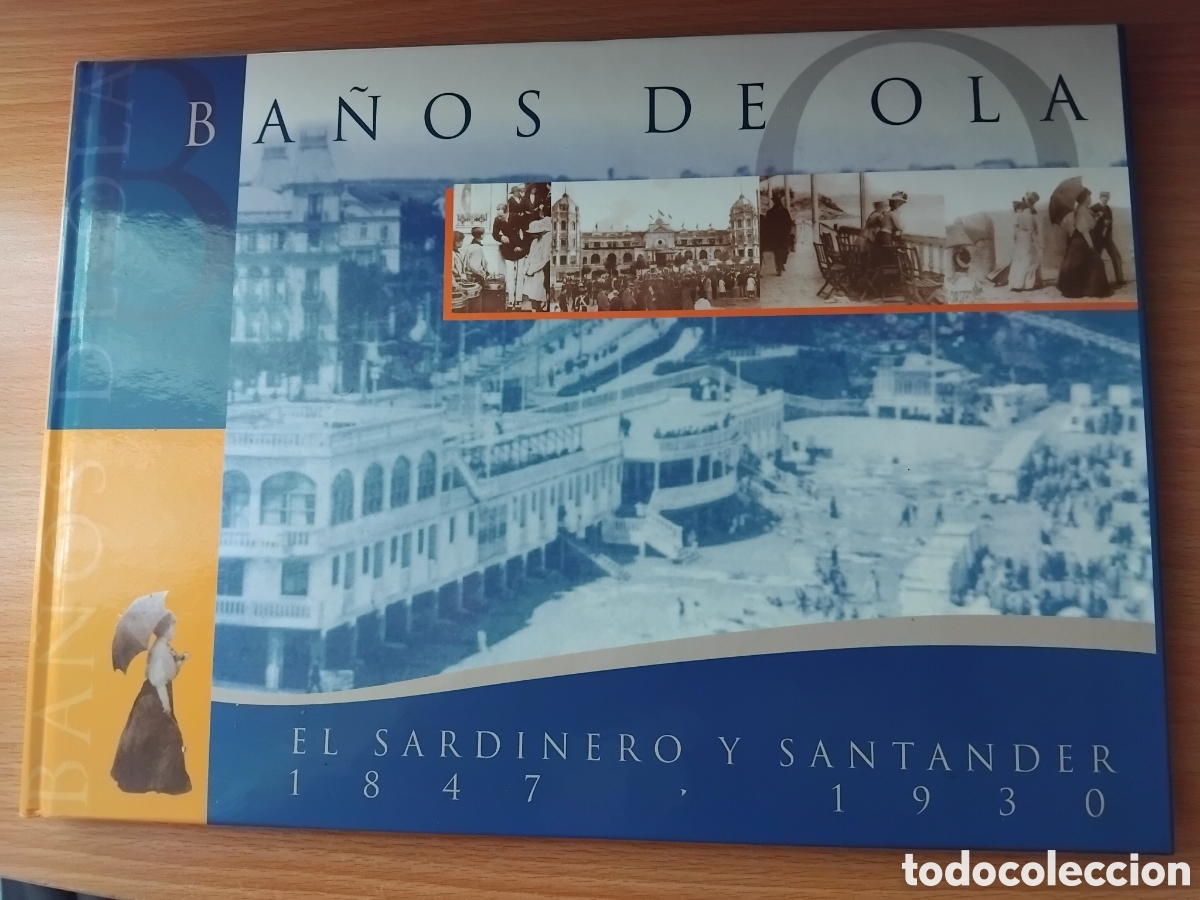 Libros de segunda mano: Ba&ntilde;os de ola.El Sardinero y Santander 1847-1930;Varios autores;Caja Cantabria;1999