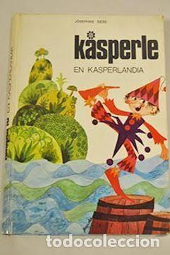 Libros de segunda mano: Kasperle en Kasperlandia. Josephine Siebe