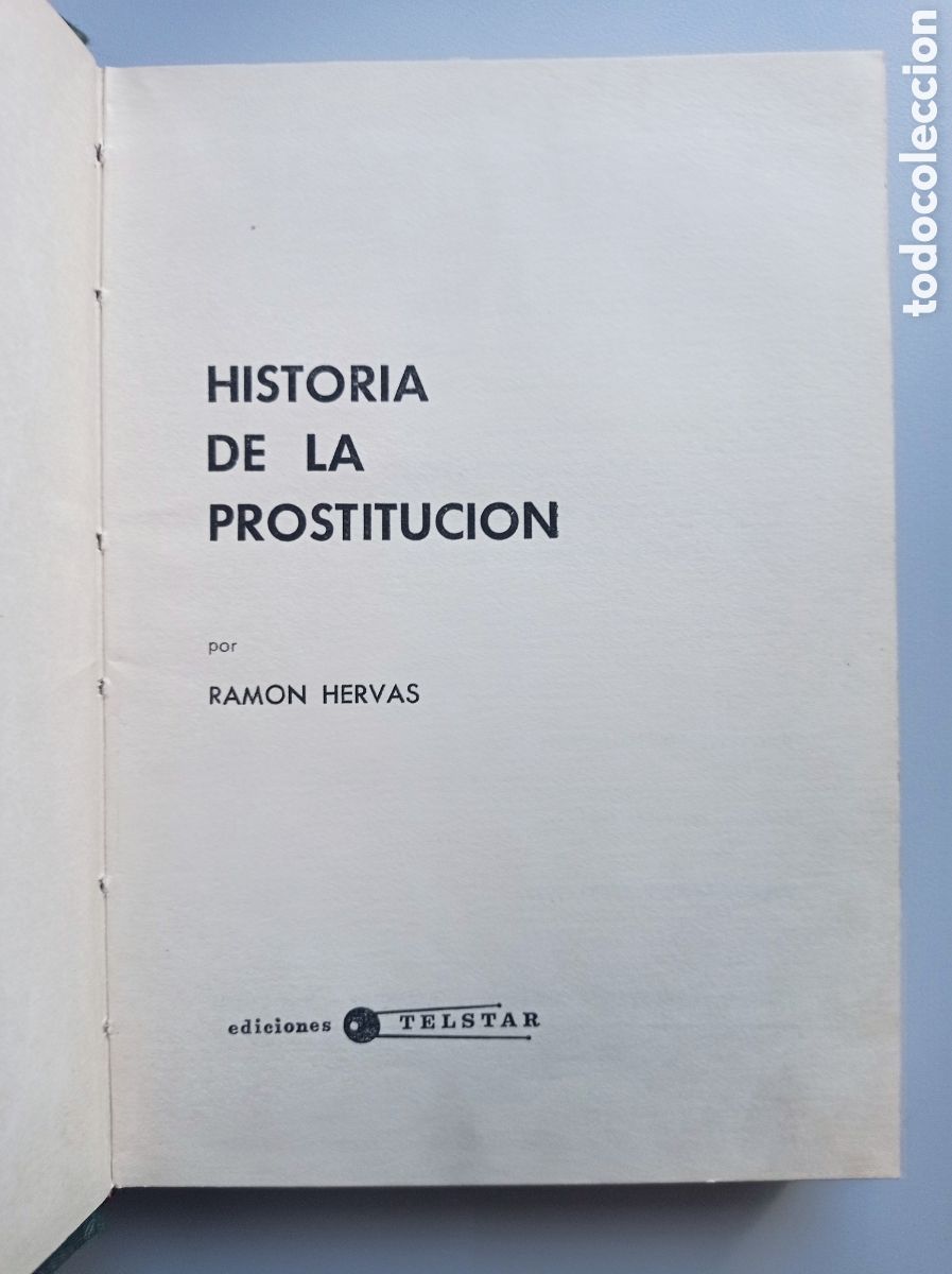 Libros de segunda mano: HISTORIA DE LA PROSTITUCI&Oacute;N. RAM&Oacute;N HERV&Aacute;S. 1969.