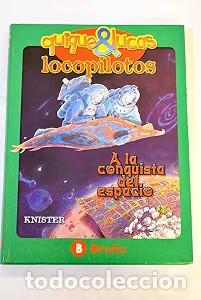 Gebrauchte B&uuml;cher: Quique y Lucas. Locopilotos. a la Conquista del Espacio - Knister - Editorial Bru&ntilde;o - Castellano