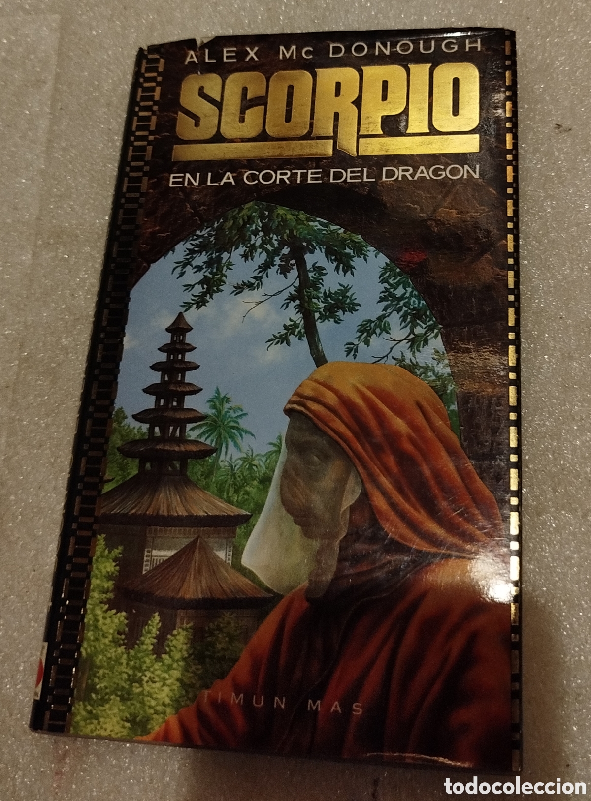 Libros de segunda mano: Scorpio. En la corte del dragon- Alex Mc Donough. TIMUN MAS