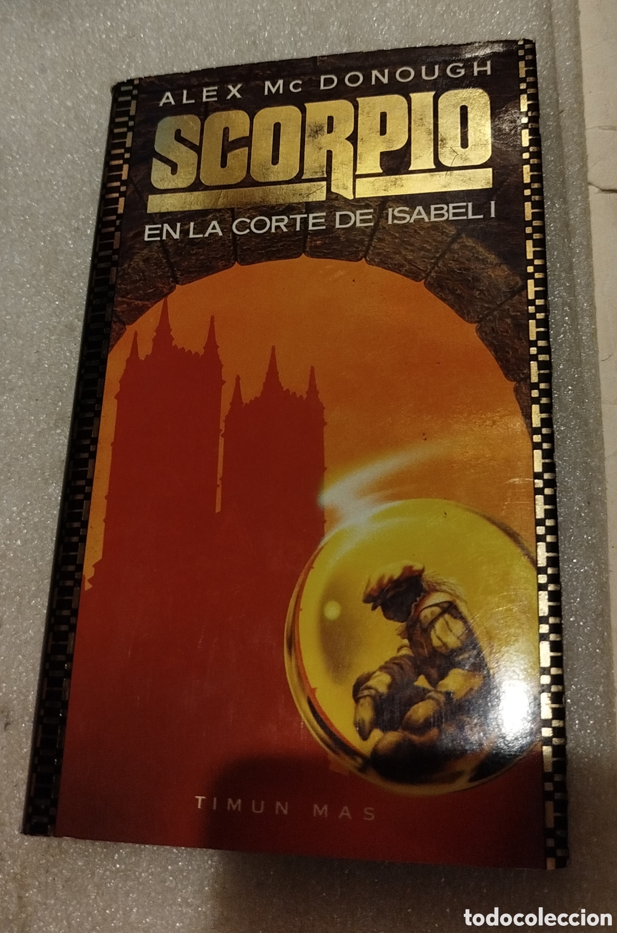 Libros de segunda mano: Scorpio. En la corte de Isabel I - Alex Mc Donough. TIMUN MAS