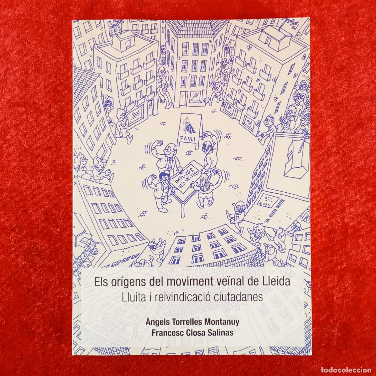 Libros de segunda mano: LLIELS OR&Iacute;GENS DEL MOVIMENT VE&Iuml;NAL DE LLEIDA - LLUITA I REIVINDICACI&Oacute; CIUTADANES - ERMENGOL / 3845