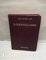 Libros de segunda mano: El valor divino de lo Humano - Jesus Urteaga Loidi - 1957