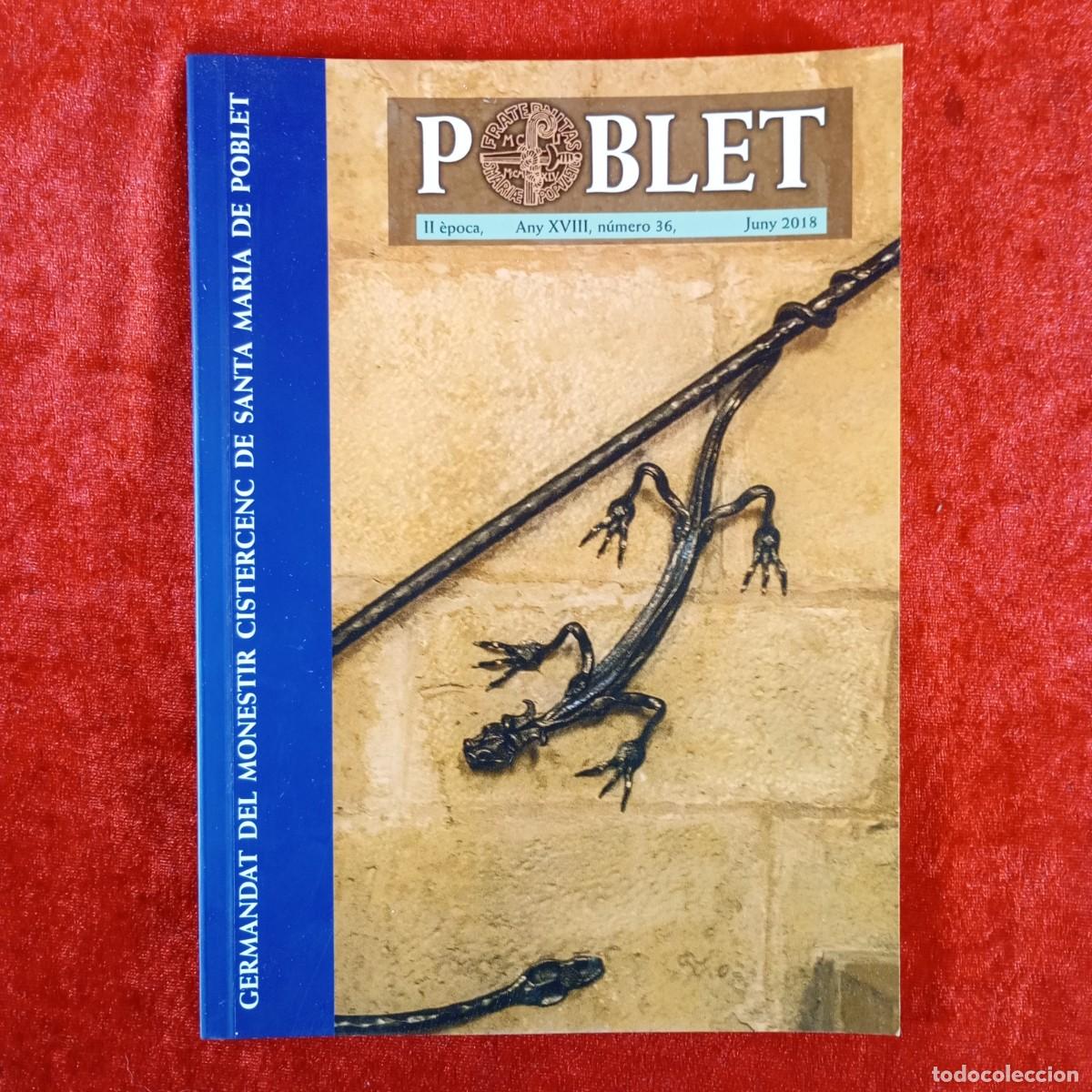 Libros de segunda mano: POBLET - GERMANDAT DEL MONESTIR CISTERCENC DE SANTA MARIA DE POBLET - N&Uacute;MERO 36 - JUNY 2008 / 3846