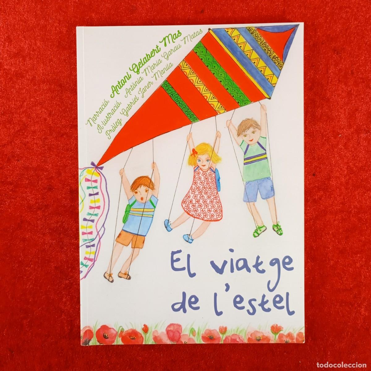 Libros de segunda mano: EL VIATGE DE L'ESTEL - ANTONI GELABERT MAS - ANT&Ograve;NIA MARIA GARAU MATAS - GABRIEL JANER MANILA / 3851