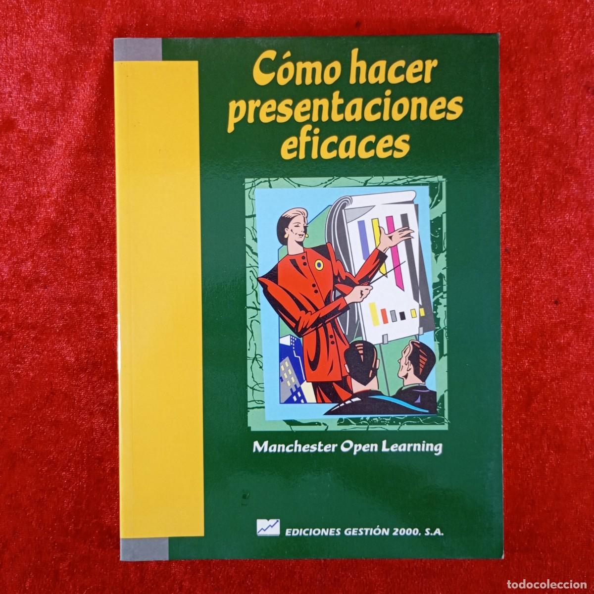 Livres d'occasion: C&Oacute;MO HACER PRESENTACIONES EFICACES - MANCHESTER OPEN LEARNING - EDICIONES GESTI&Oacute;N 2000 / 3862