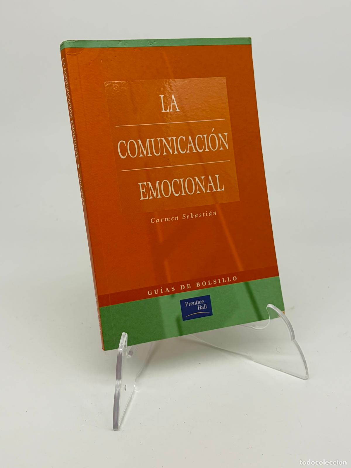 Libros de segunda mano: LA COMUNICACION EMOCIONAL (CARMEN SEBASTIAN)