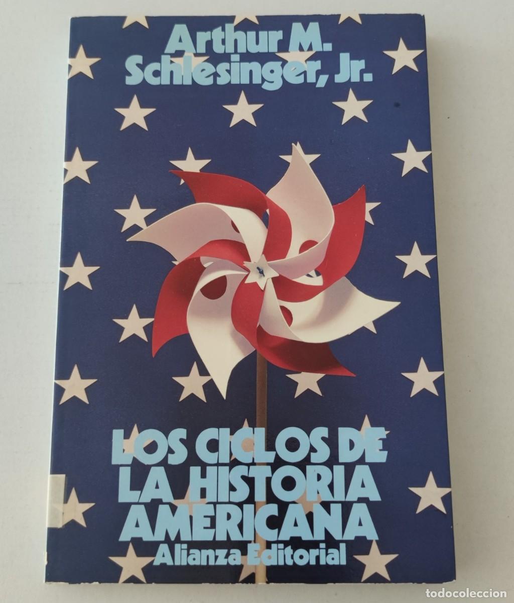 Libros de segunda mano: LOS CICLOS DE LA HISTORIA AMERICANA - ARTHUR M. SCHLESINGER JR. - ALIANZA