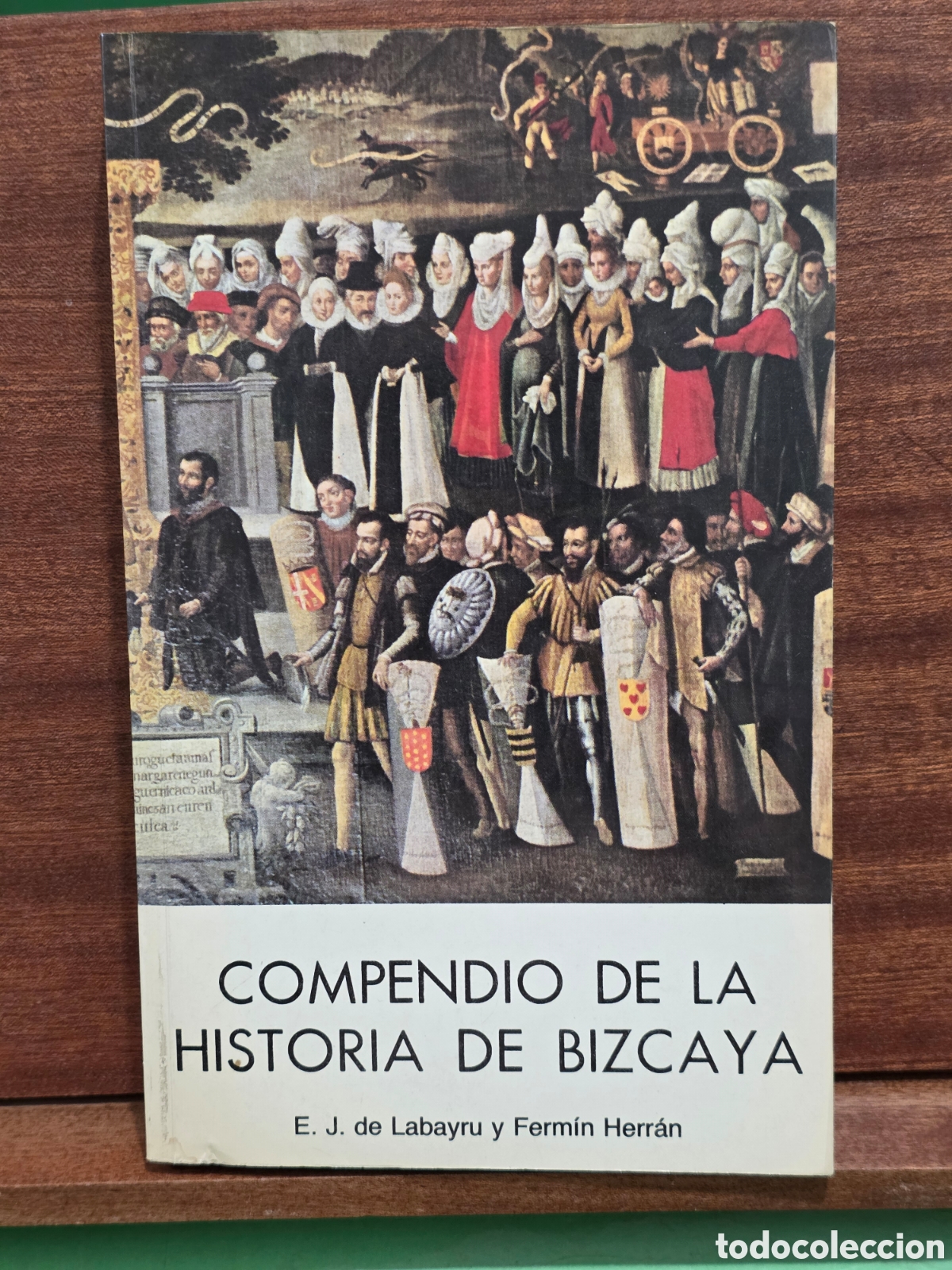 Libros de segunda mano: &rdquo;&rdquo;COMPENDIO DE LA HISTORIA DE BIZCAYA&rdquo;&rdquo;...E.J.DE LABAYRU Y FERMIN HERR&Agrave;N...1978...
