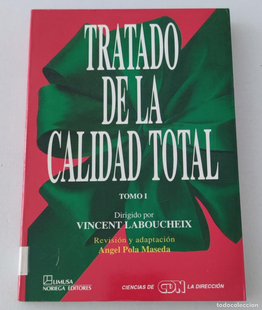 Libros de segunda mano: TRATADO DE LA CALIDAD TOTAL TOMO I Y II (OBRA COMPLETA) - VINCENT LABOUCHEIX - LIMUSA