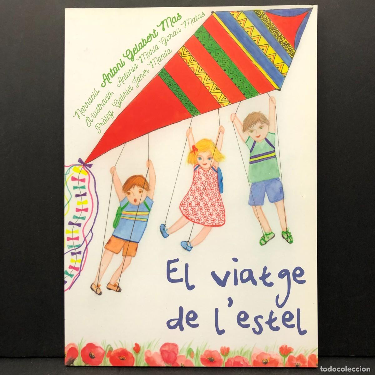 Libros de segunda mano: EL VIATGE DE L'ESTEL - ANTONI GELABERT MAS - ANT&Ograve;NIA GARAU MATAS, GABRIEL JANER MANILA / 3937