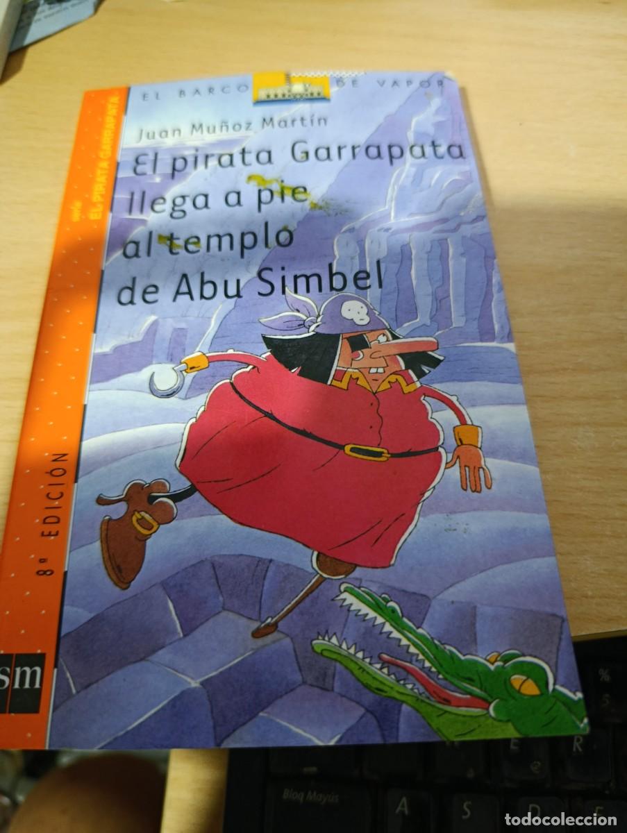 Libros de segunda mano: EL PIRATA GARRAPATA LLEGA A PIE AL TEMPLO DE ABU SIMBEL. JUAN MU&Ntilde;OZ MARTIN. EST32B4