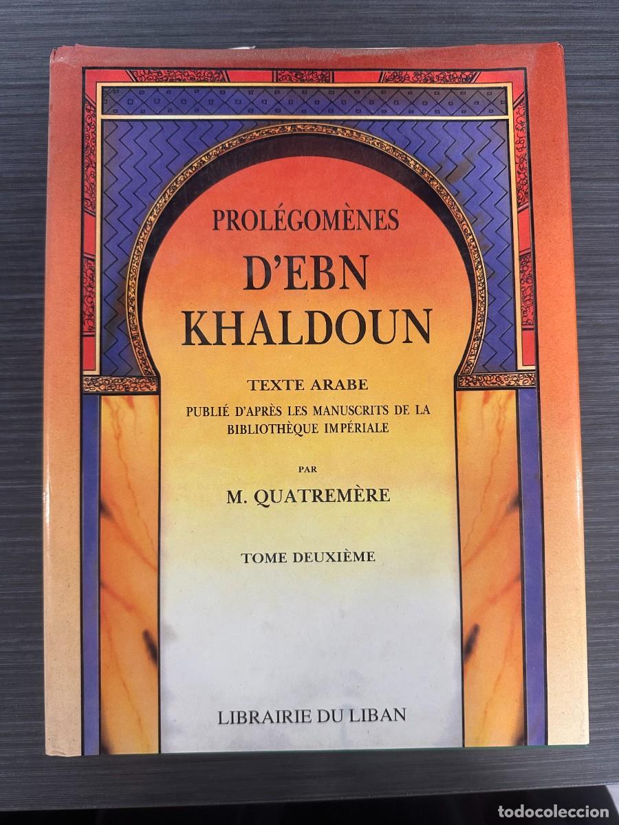 Libros de segunda mano: Prol&eacute;gom&egrave;nes d'Ebn Khaldoun (Texte Arabe). Tomo Segundo (Tome Deuxi&egrave;me).