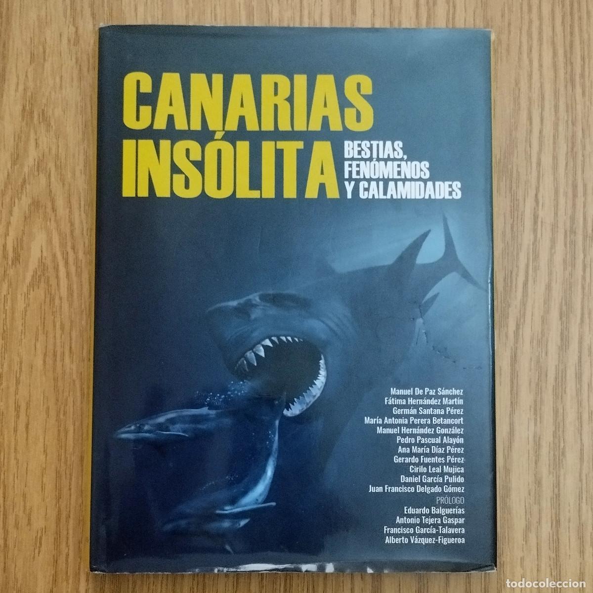 Libros de segunda mano: Libro CANARIAS INS&Oacute;LITA: BESTIAS, FEN&Oacute;MENOS Y CALAMIDADES | Tenerife - Canarias
