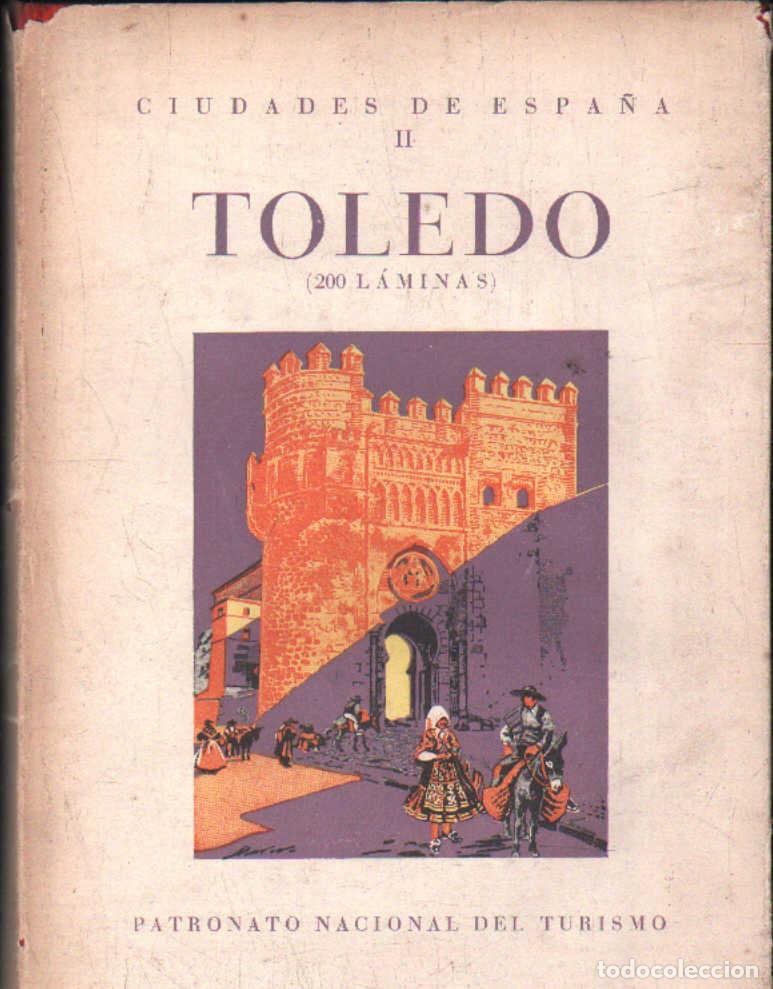 Libros de segunda mano: CIUDADES DE ESPA&Ntilde;A II. TOLEDO (200 L&Aacute;MINAS). A-LCASTIMAN-0100