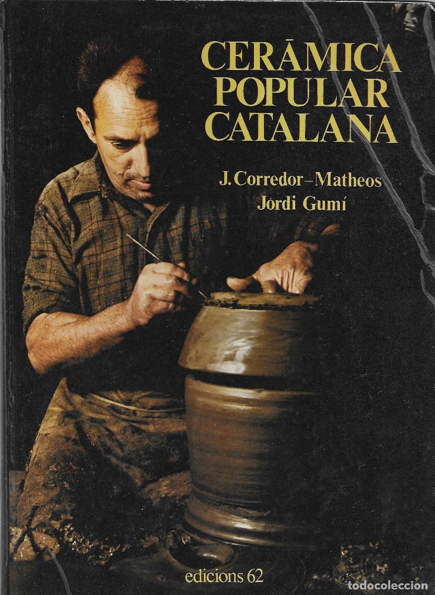 Libros de segunda mano: Cer&agrave;mica Popular Catalana, de Edicions 62