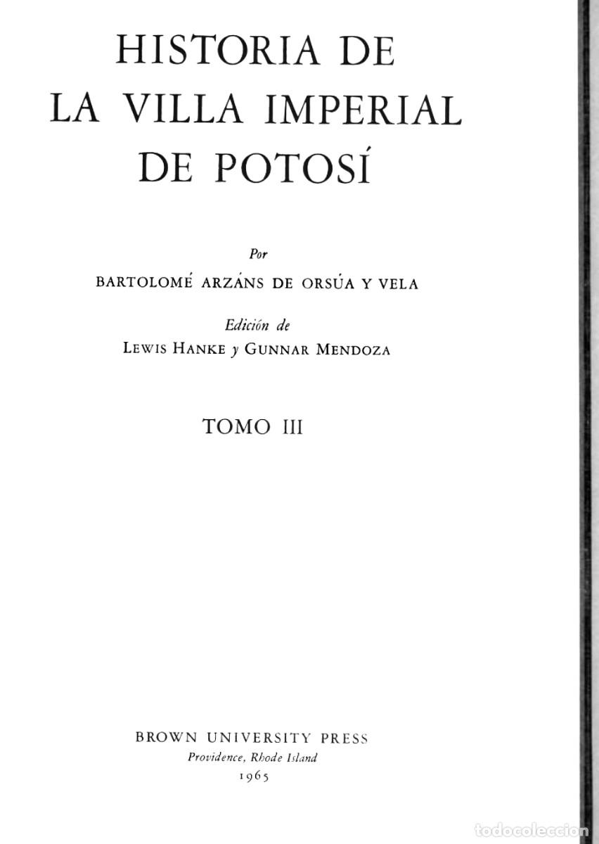 Libros de segunda mano: Historia de la Villa Imperial de Potos&iacute; - Bartolom&eacute; Arz&aacute;ns de Ors&uacute;a y Vela - comleta - 3 vol&uacute;menes