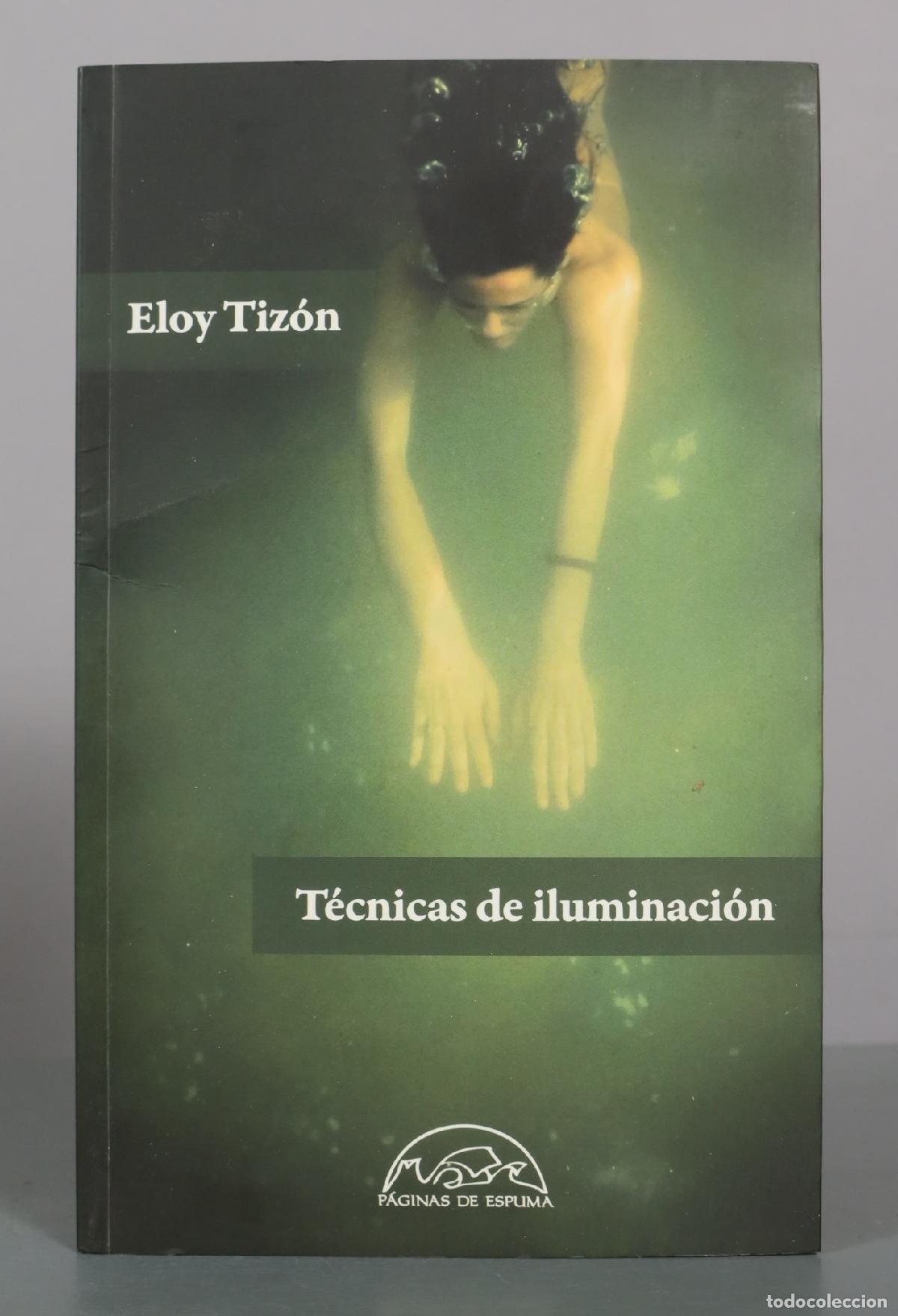Libros de segunda mano: T&eacute;cnicas de iluminaci&oacute;n - Eloy Tiz&oacute;n - Editorial P&aacute;ginas de Espuma