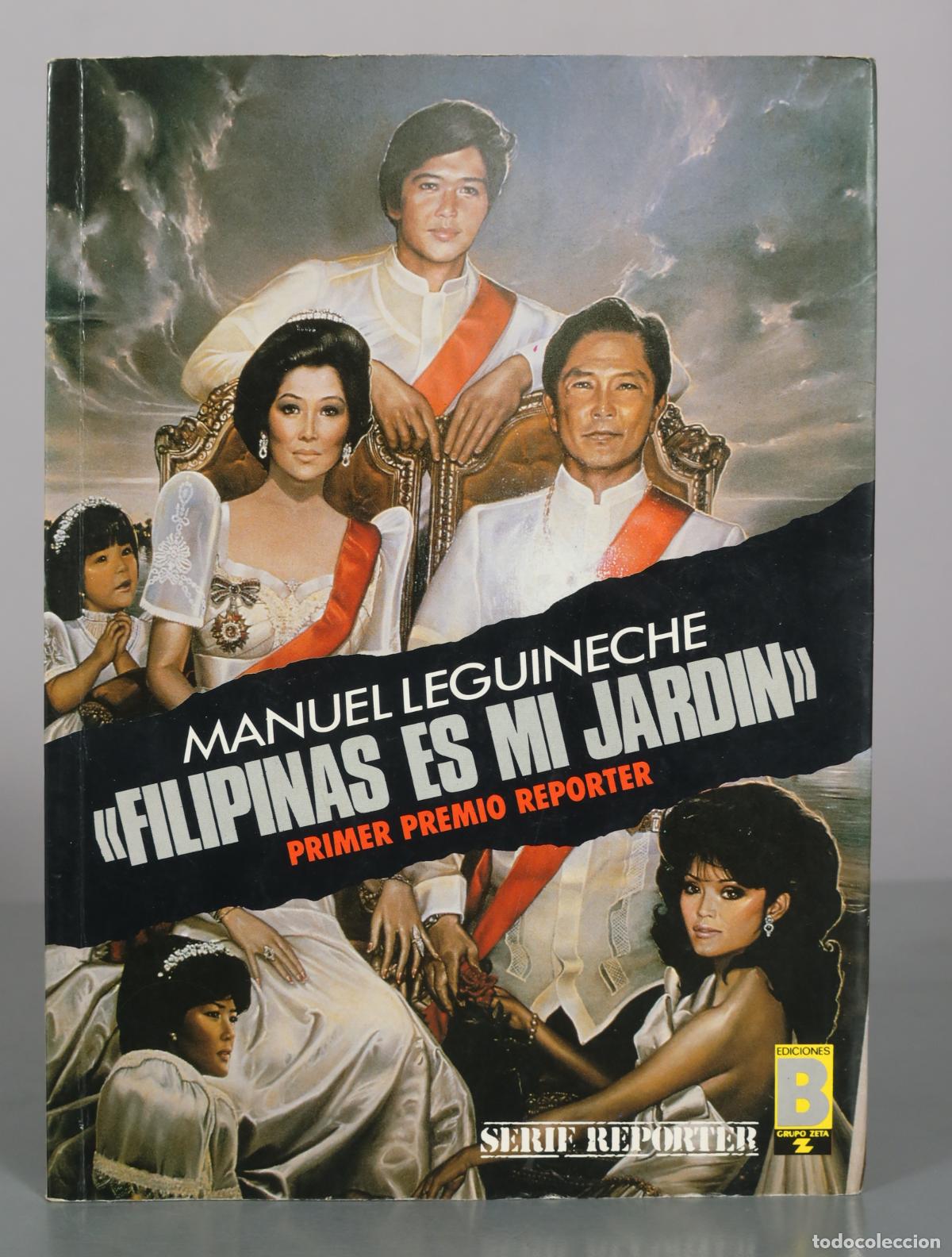 Libros de segunda mano: Filipinas es mi jard&iacute;n - Manuel Leguineche - Ediciones B