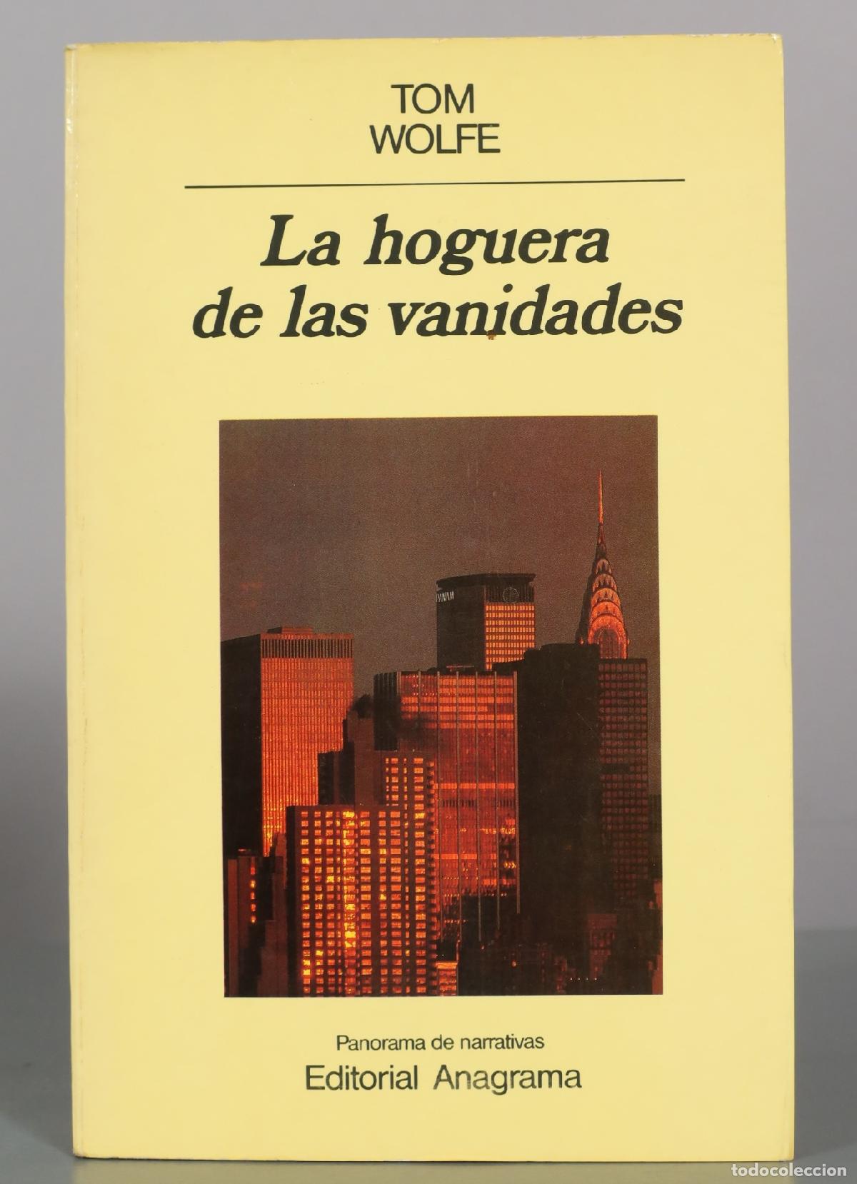 Libros de segunda mano: La hoguera de las vanidades - Tom Wolfe - Editorial Anagrama