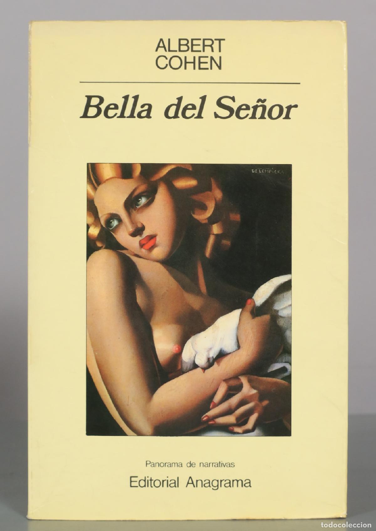 Libros de segunda mano: Bella del Se&ntilde;or - Albert Cohen - Editorial Anagrama