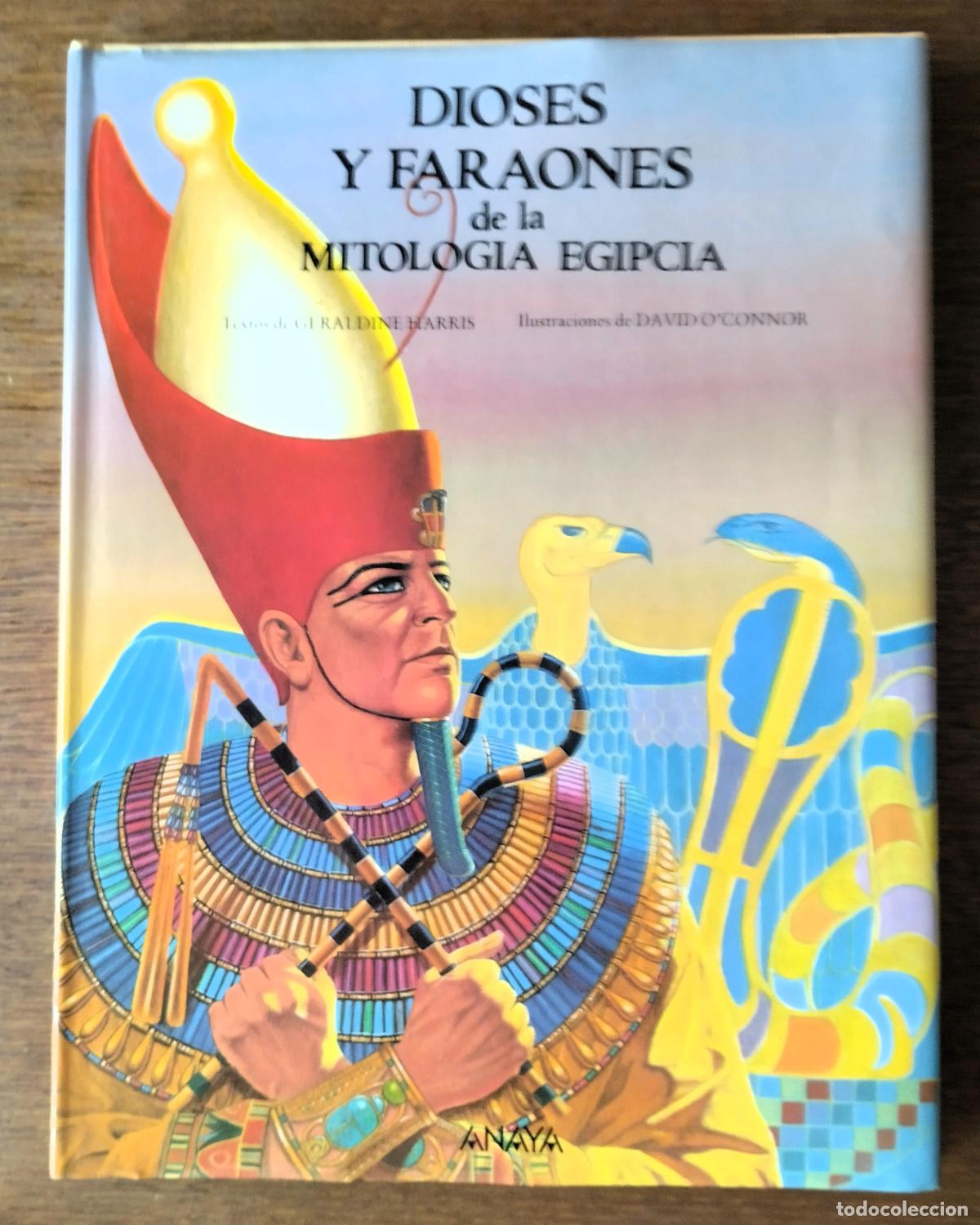 Libros de segunda mano: Dioses y faraones de la mitolog&iacute;a egipcia, Anaya, 1988,