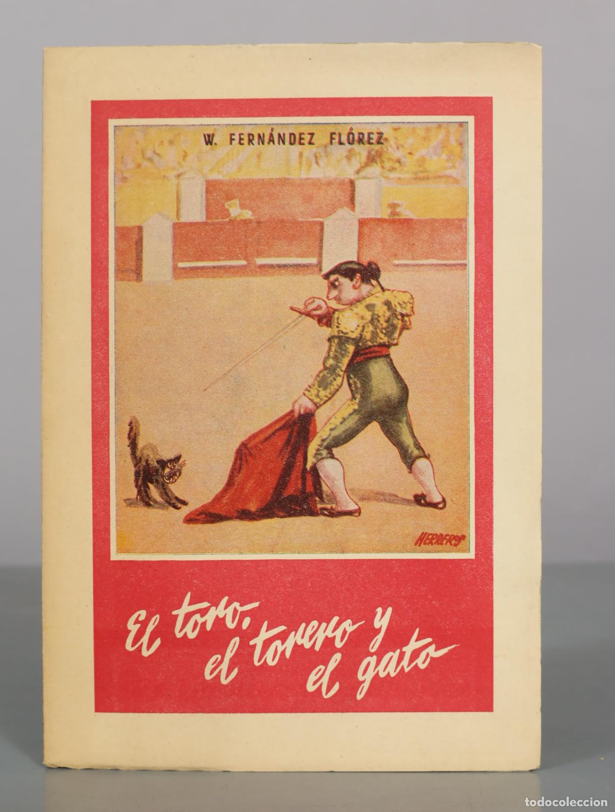 Libros de segunda mano: El toro, el torero y el gato - W. Fern&aacute;ndez Fl&oacute;rez