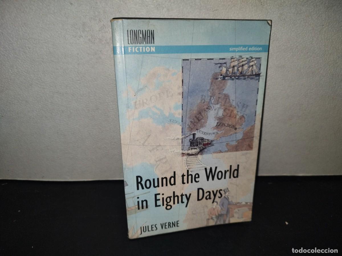 Libros de segunda mano: 199- Round The World In Eighty Days Jules Verne This Edition First Published In Longman Fiction 1993