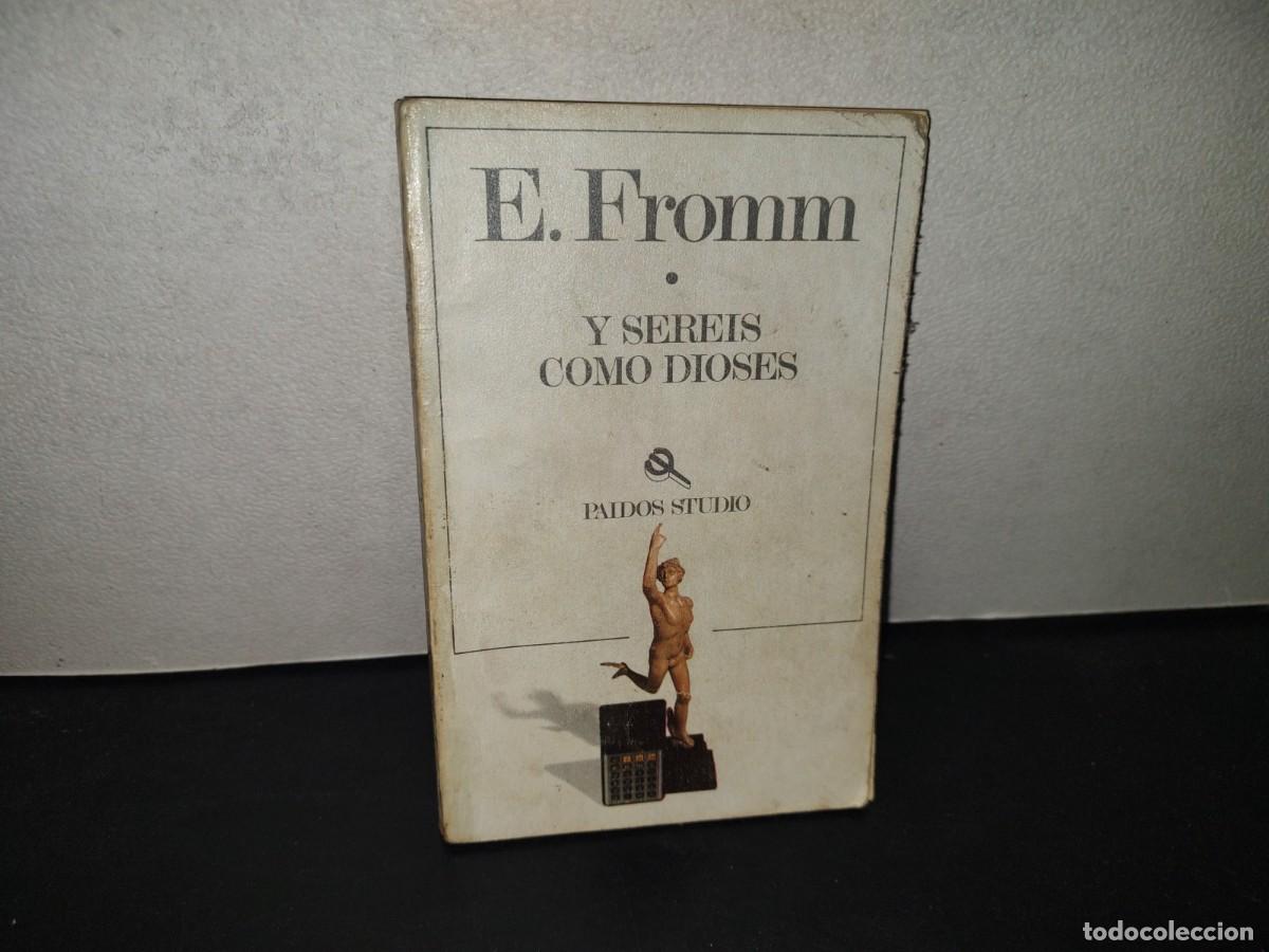 Libros de segunda mano: 199- Y Ser&eacute;is Como Dioses - E. Fromm - Editorial Paidos Mexicana, S. A., 1991